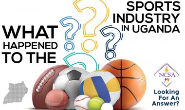WHAT HAPPENED TO THE SPORTS INDUSTRY IN UGANDA?