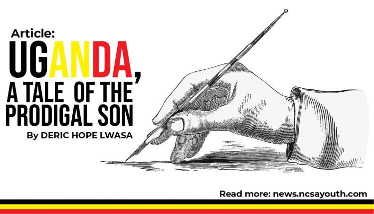 Uganda, a tale of the prodigal son!
